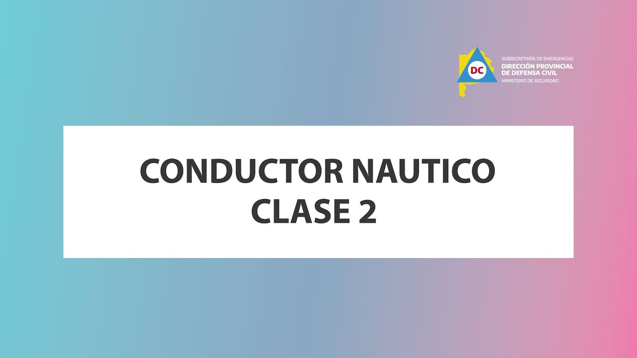 CONDUCTOR NAUTICO CLASE 2