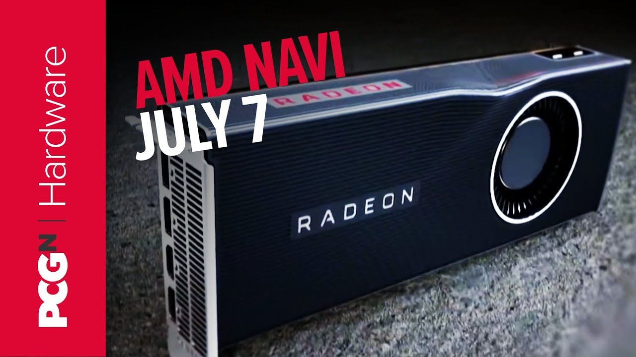 AMD Navi release date confirmed at E3 2019 | Hardware