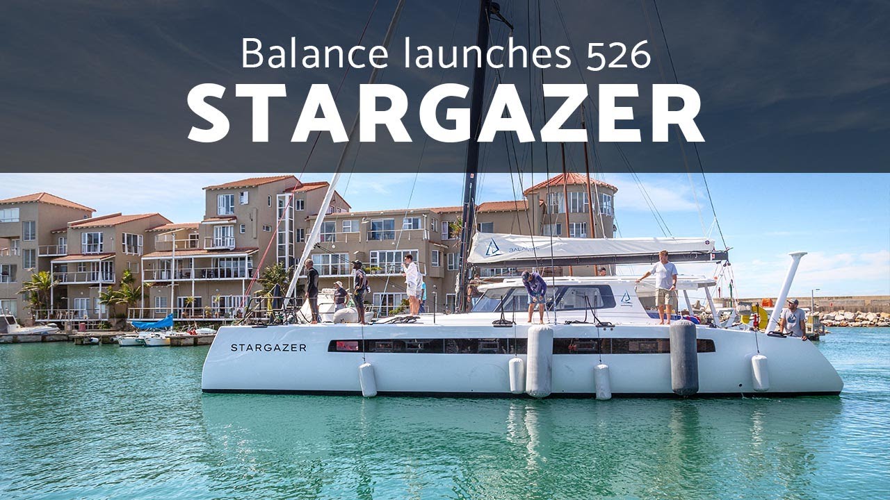 Balance Catamarans launches Stargazer 526