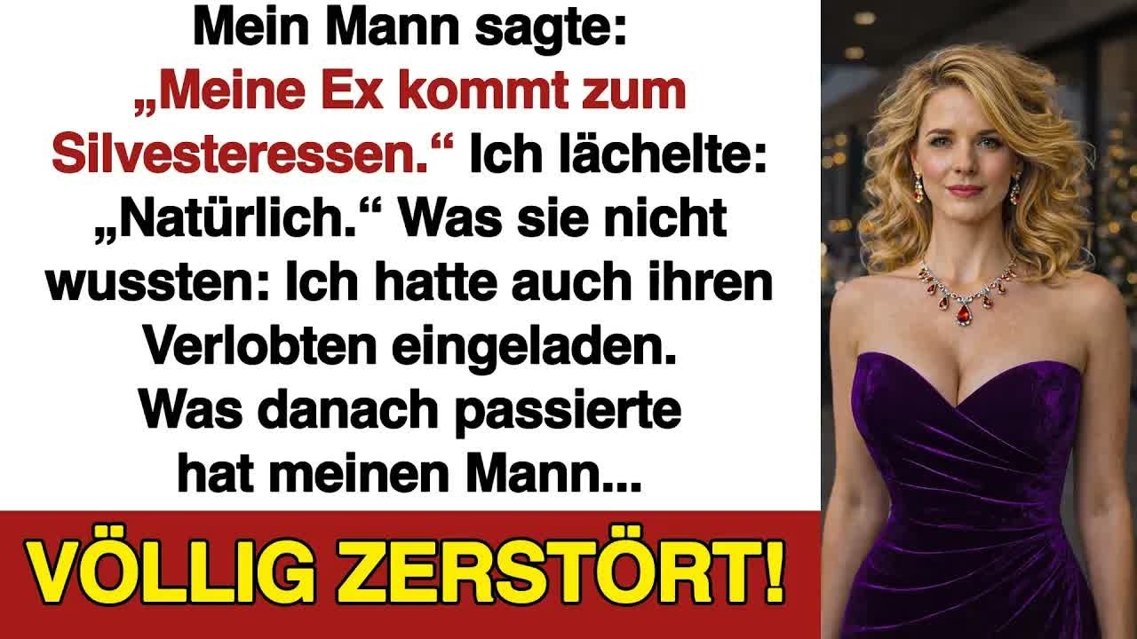 Mein Mann lud an Silvester seine Ex ein  Ich brachte ihren Verlobten mit und deckte alles auf!