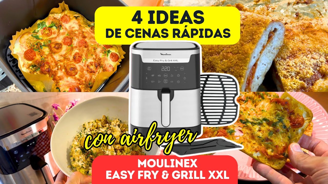🔥 4 ideas de cenas fáciles y deliciosas con la Airfryer Moulinex Easy Fry & Grill XXL