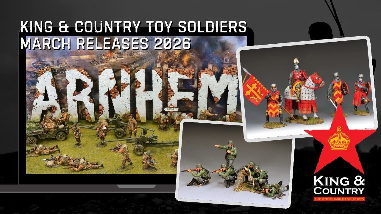 Выпуск фигурок King & Country Toy Soldiers в марте - 2026 год