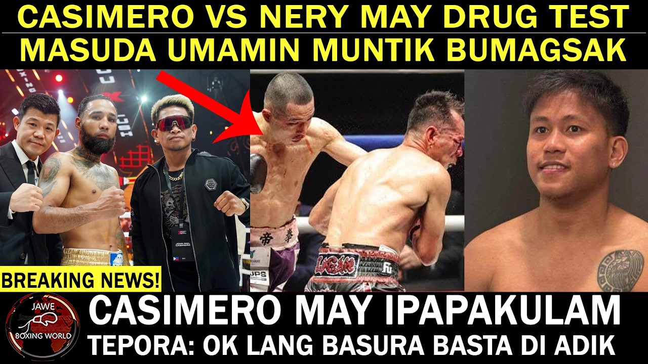 CASIMERO VS NERY May VADA |Masuda Umamin Halos Babagsak Kay Donaire | Tepora: Ok lang Basura Basta..