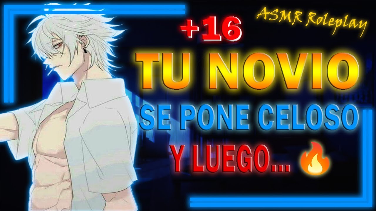 ASMR 🔥❤️ Tu novio se pone celoso y luego... ❤️🔥 +16 // Zehro ASMR (español)