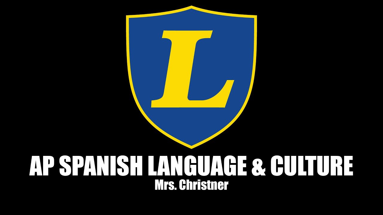 AP SPANISH LANGUAGE CULTURE