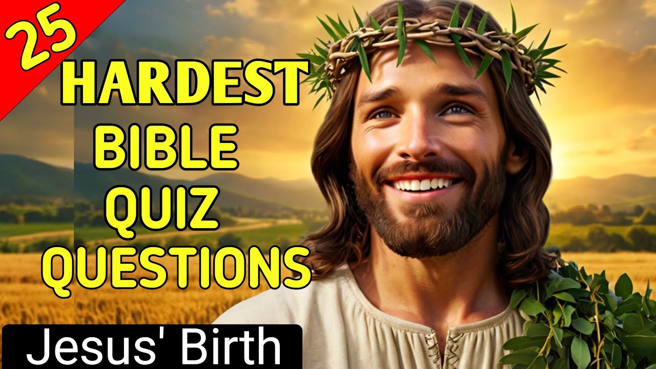 25 Hardest Questions About Jesus Christ's Birth and Life #bible #biblequiz  #bibletrivia