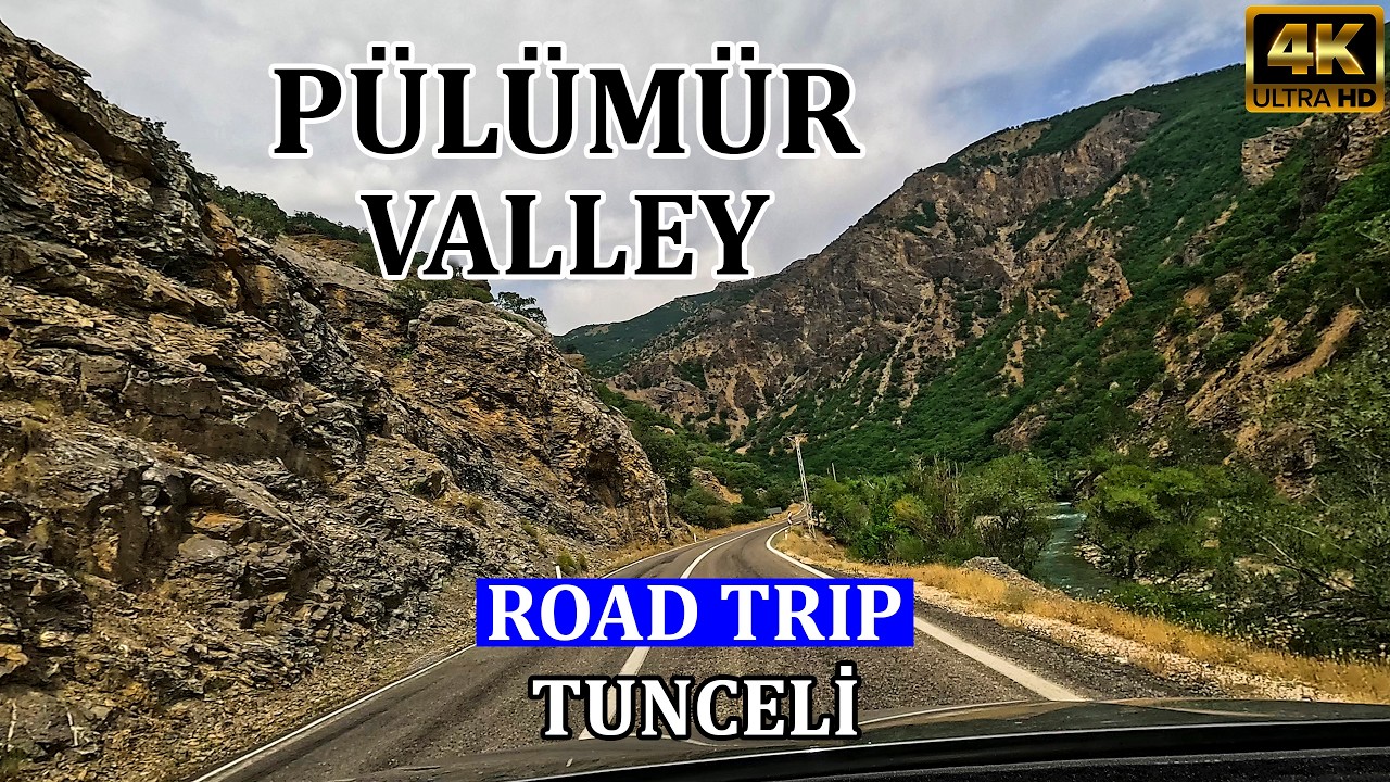Pülümür Vadisi'nde yolculuk... Tunceli (Türkiye) 4K | Yolculuk - Road Trip