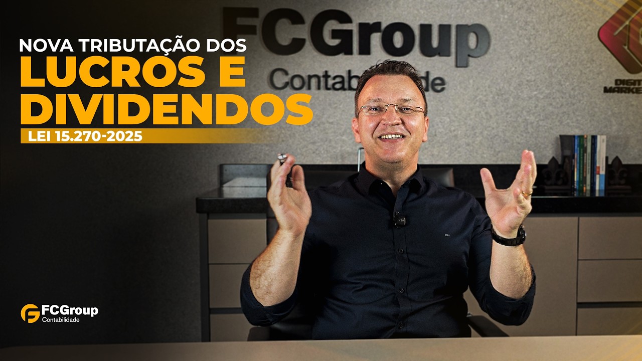 Nova Tributação dos Lucros e Dividendos - LEI 15.270-2025