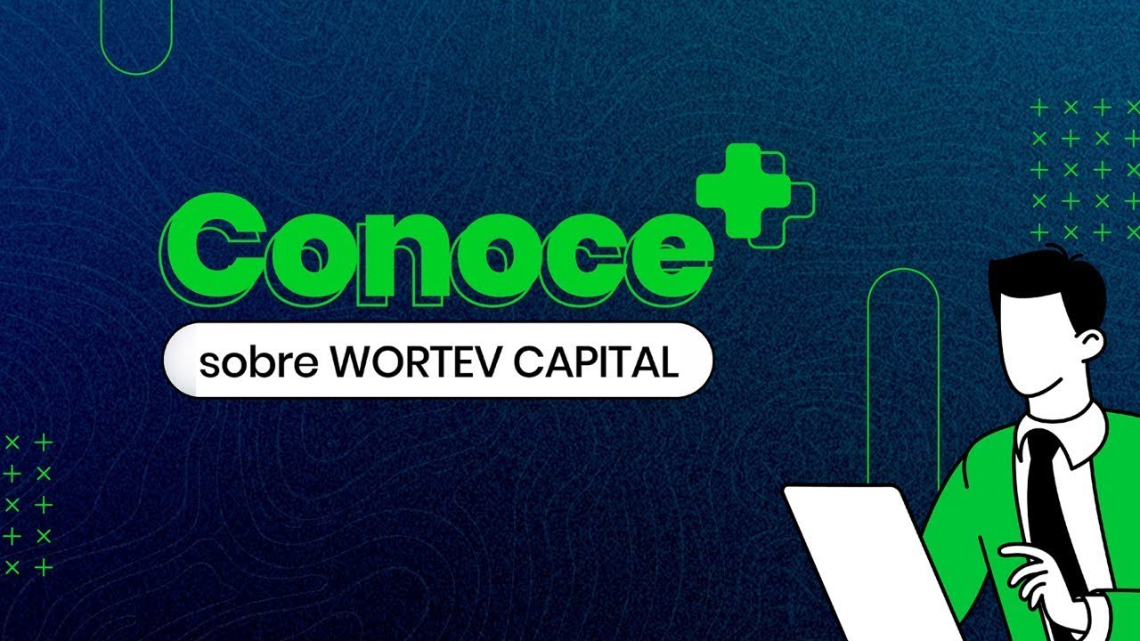 CONOCE+ SOBRE WORTEV CAPITAL
