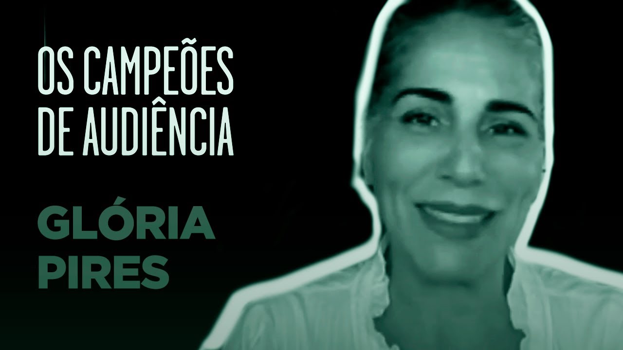 Os Campeões de Audiência | Glória Pires