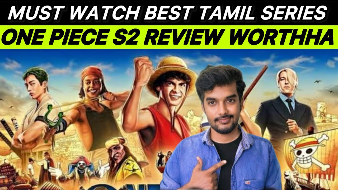 ONE PIECE S2 Tamil Review ⚡ Idhu dhaan Real Live Action Thriller Series 🏴&zwj;☠️Netflix | CriticsMohan