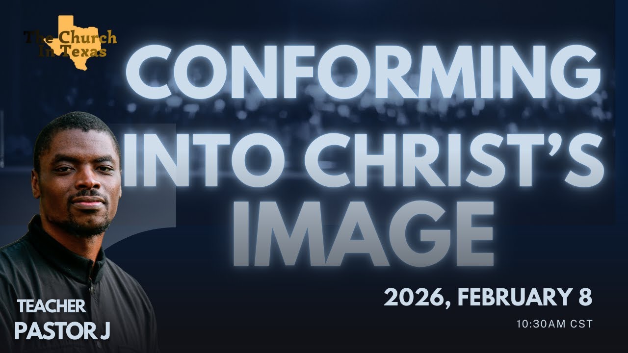 Conforming into Christ's Image: This is the Work of God in You