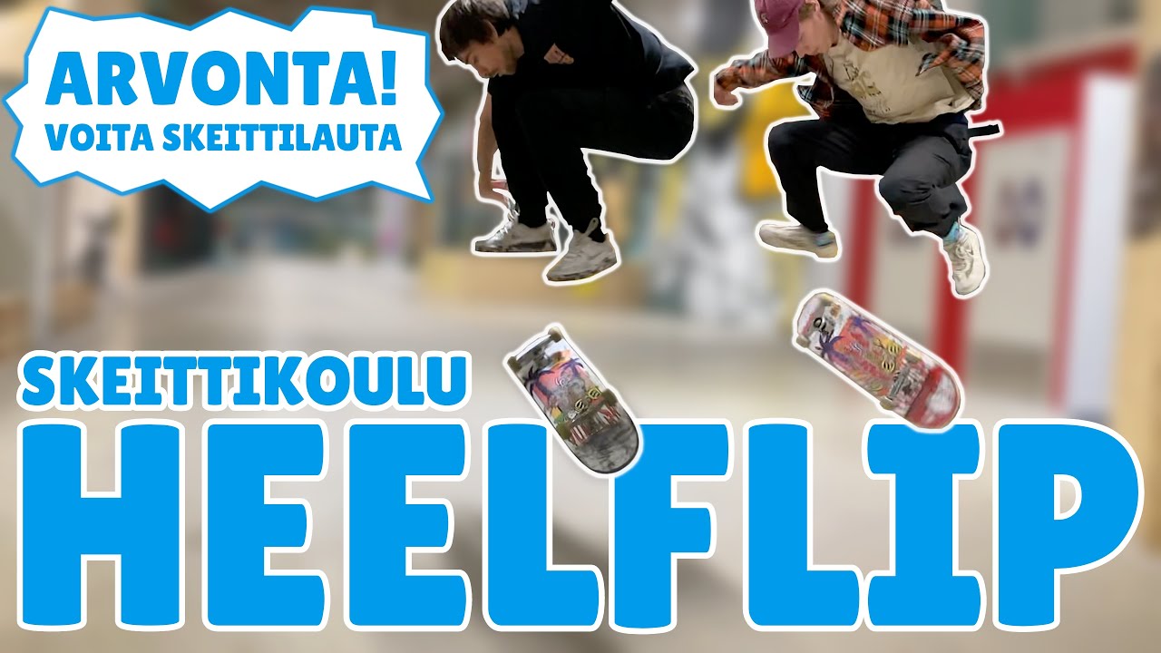 MITEN TEHDÄÄN HEELFLIP | Skatelab Skeittikoulu