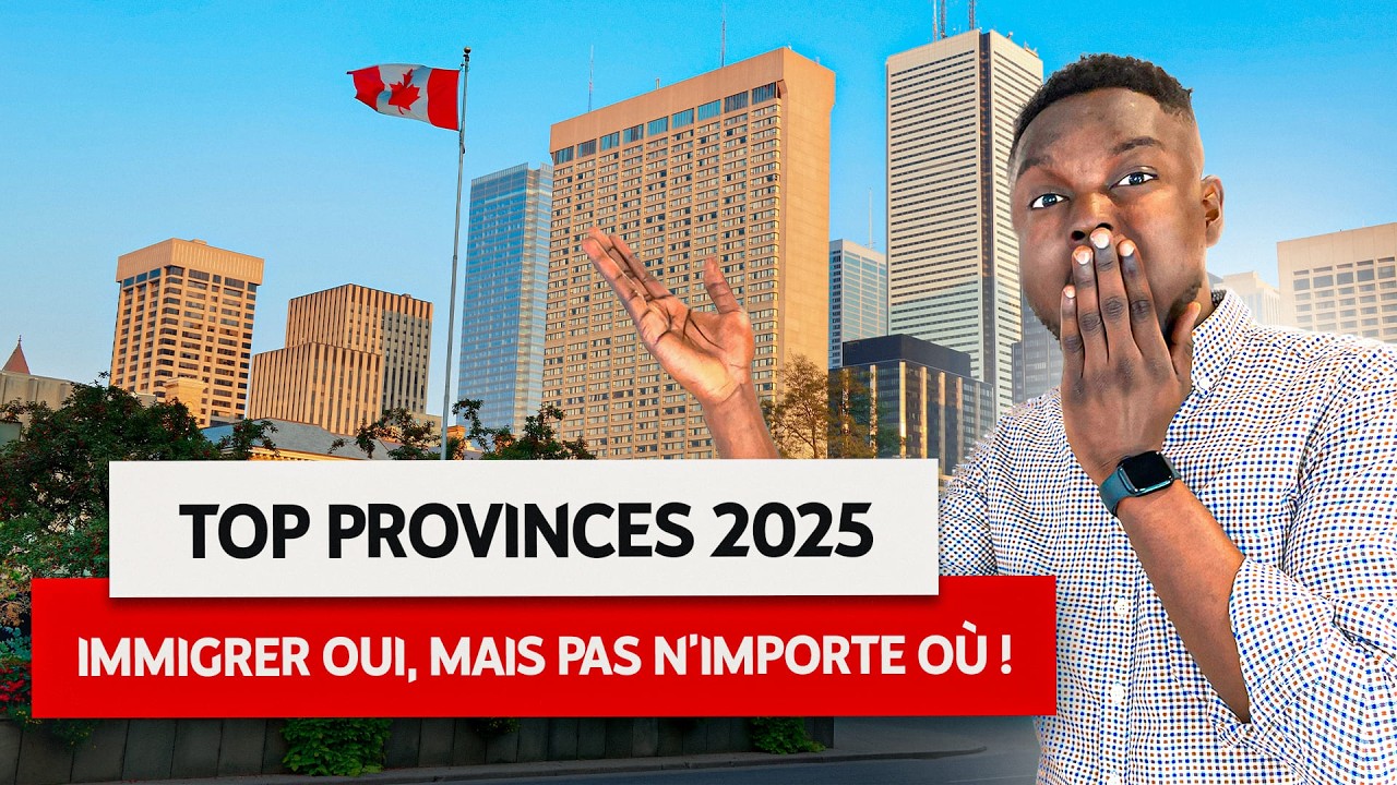 TU DOIS SAVOIR &Ccedil;A ! VOICI LES MEILLEURES PROVINCES POUR IMMIGRER AU CANADA EN 2025 !