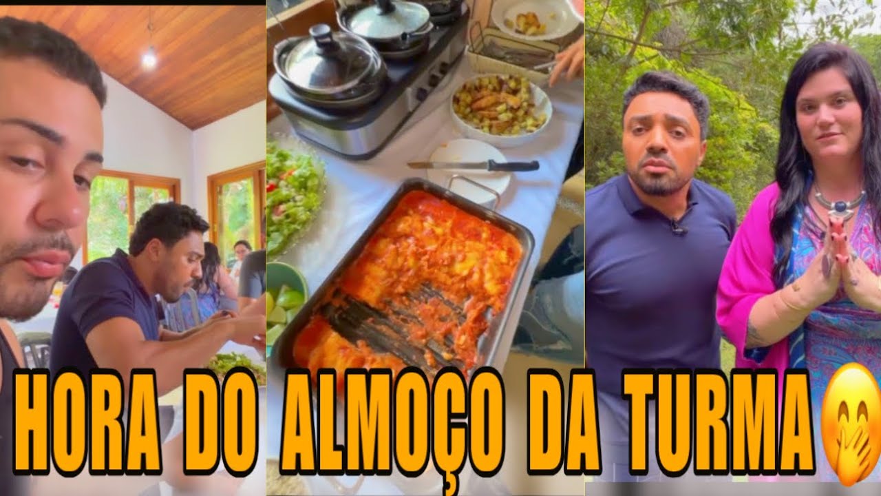 CHEGOU A HORA DO ALMOÇO DE CARLINHOS MAIA E TIRULIPA E TODA A TURMA 🤭😂😂