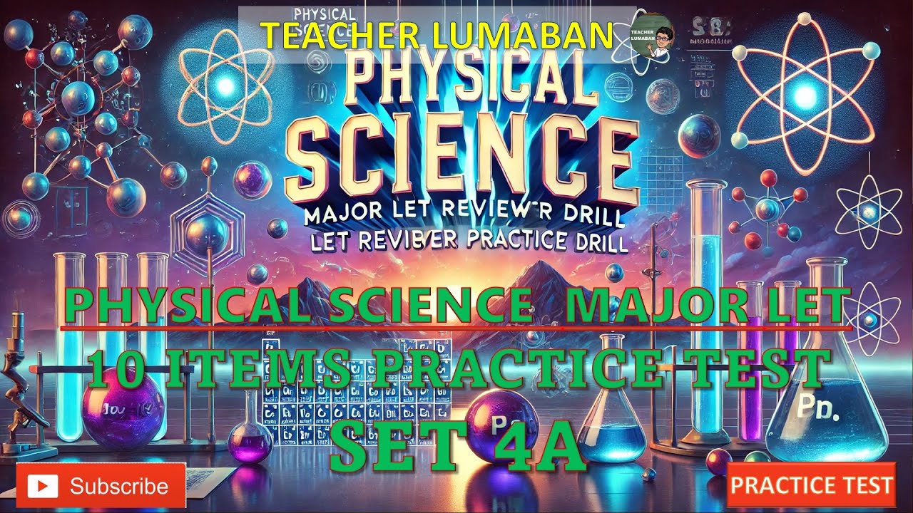 Physical Science Major LET Practice Drill SET 4A