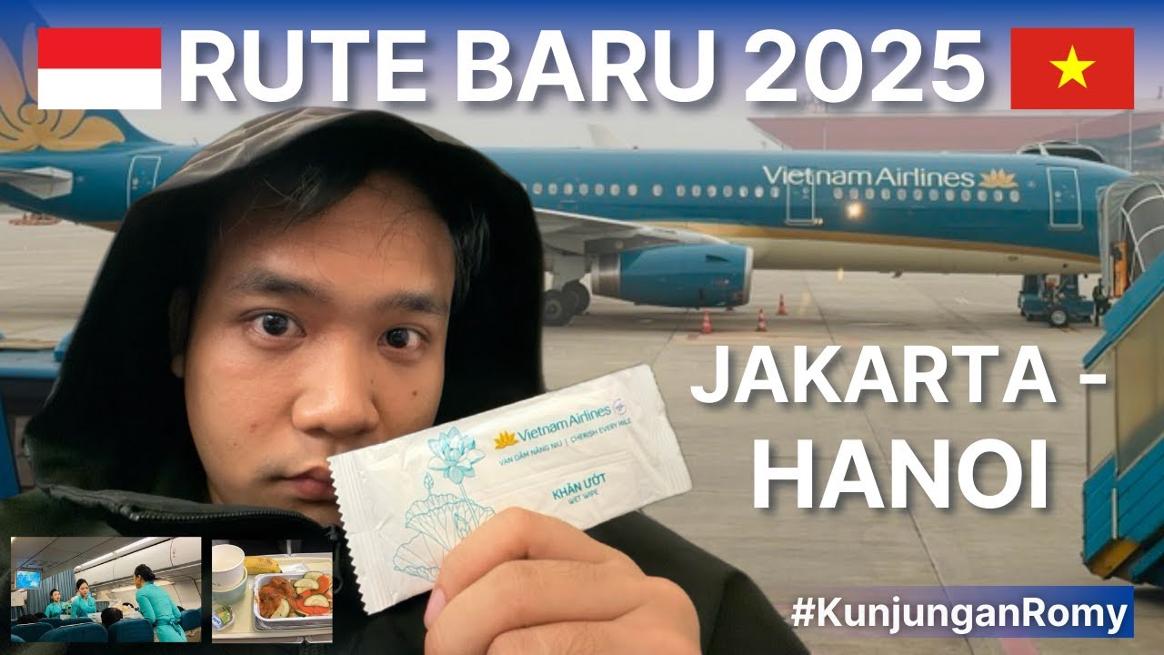 Rute Baru Vietnam Airlines Jakarta - Hanoi | Flight Review by Kunjungan Romy