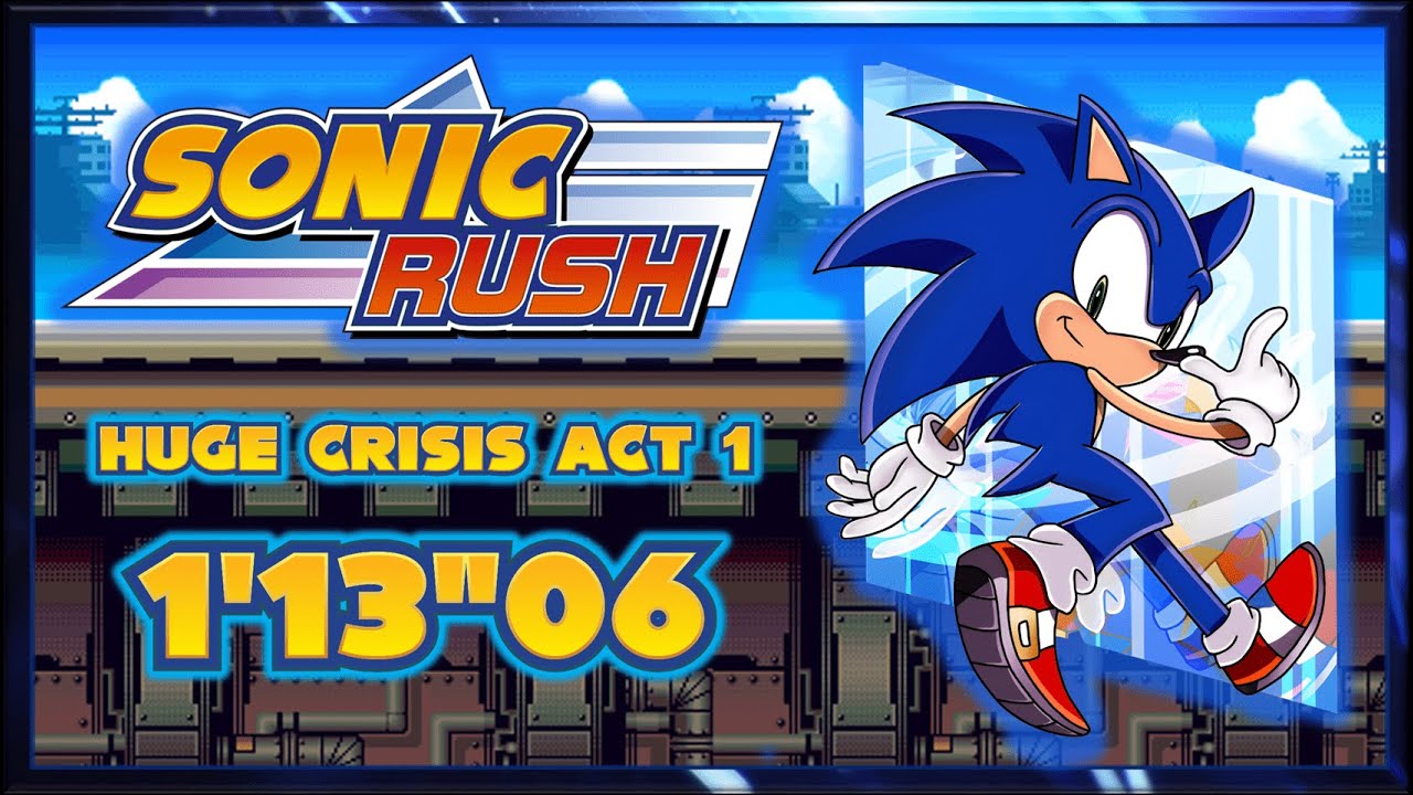 Sonic Rush Huge Crisis Act 1 (Sonic) 1'13&ldquo;06