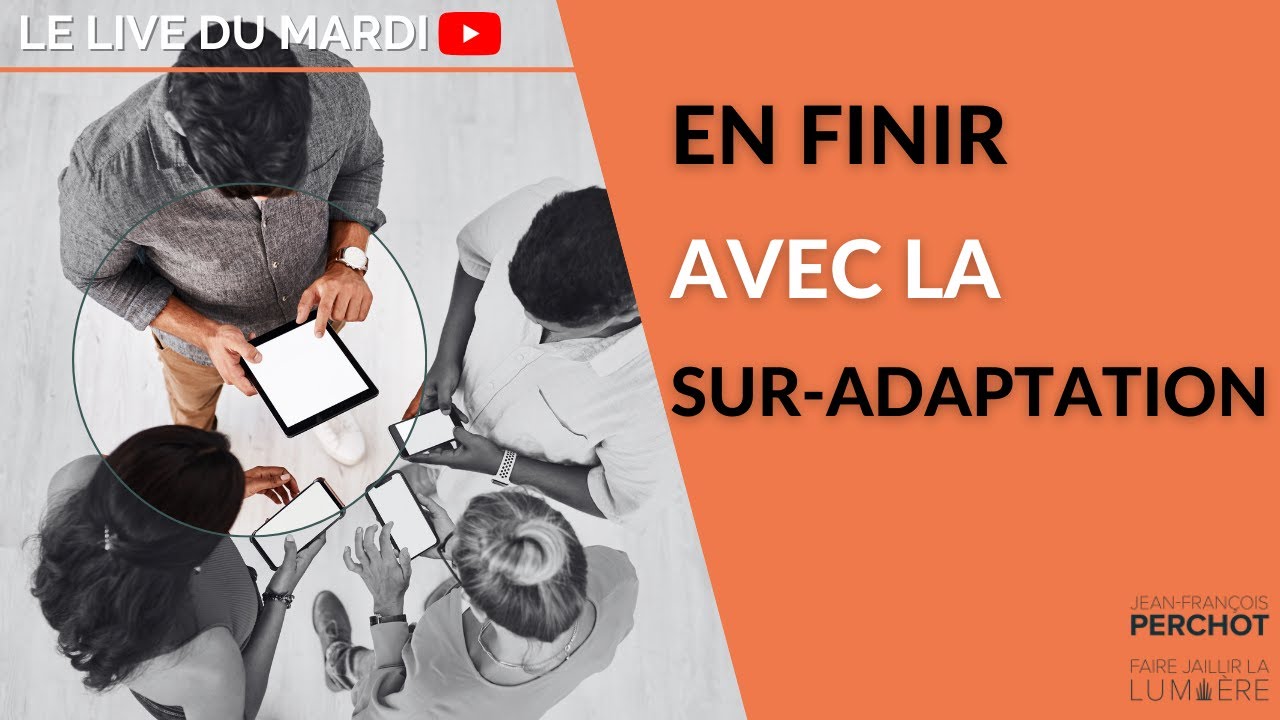 [live] En finir avec la sur-adaptation