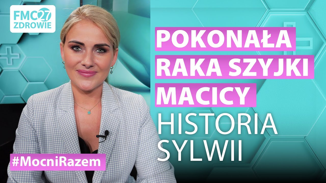 Rak Szyjki Macicy - Poznaj niesamowitą historię Sylwii z @Na Chemii | FMC27 ZDROWIE