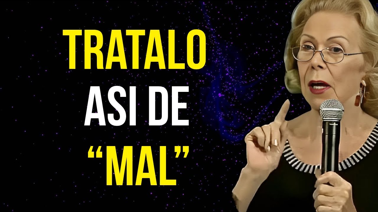 No seas tan BUENA con ellos y los volverás LOCOS. Louise Hay