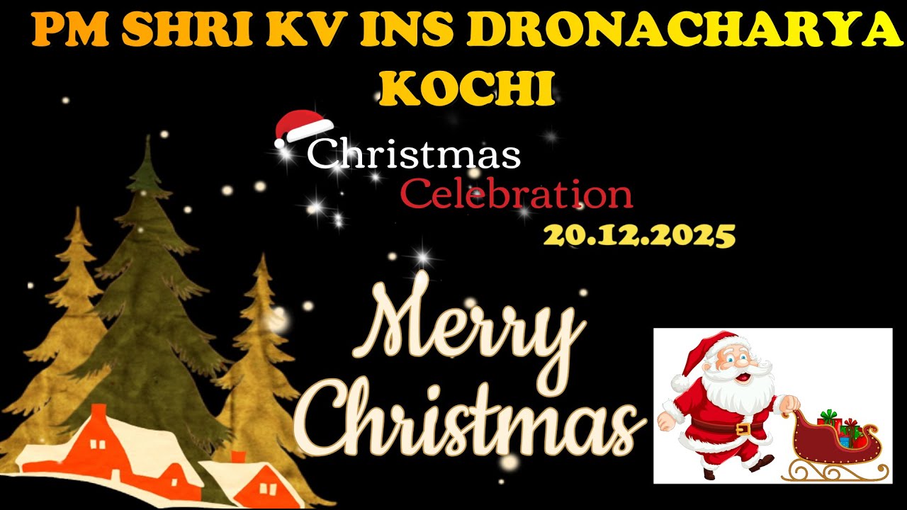 Christmas Celebration at PM SHRI KV INS DRONACHARYA,KOCHI 20.12.2025