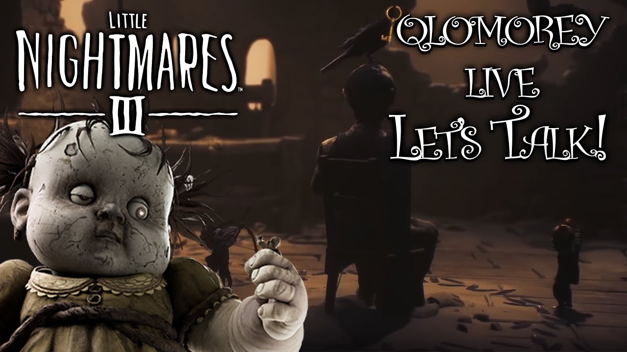 LET'S TALK ABOUT LITTLE NIGHTMARES 3