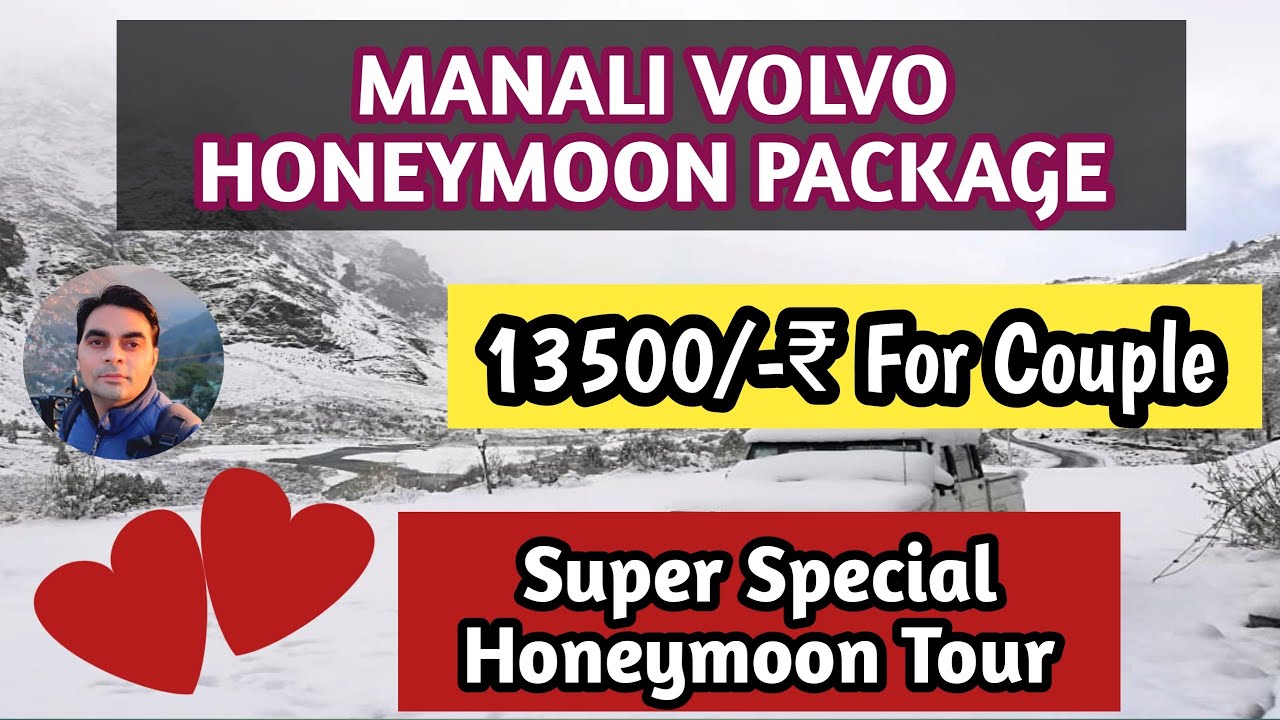 Manali Cheapest Honeymoon Package After Lockdown | 13500/- For Couple | For Booking Call:9818-397197