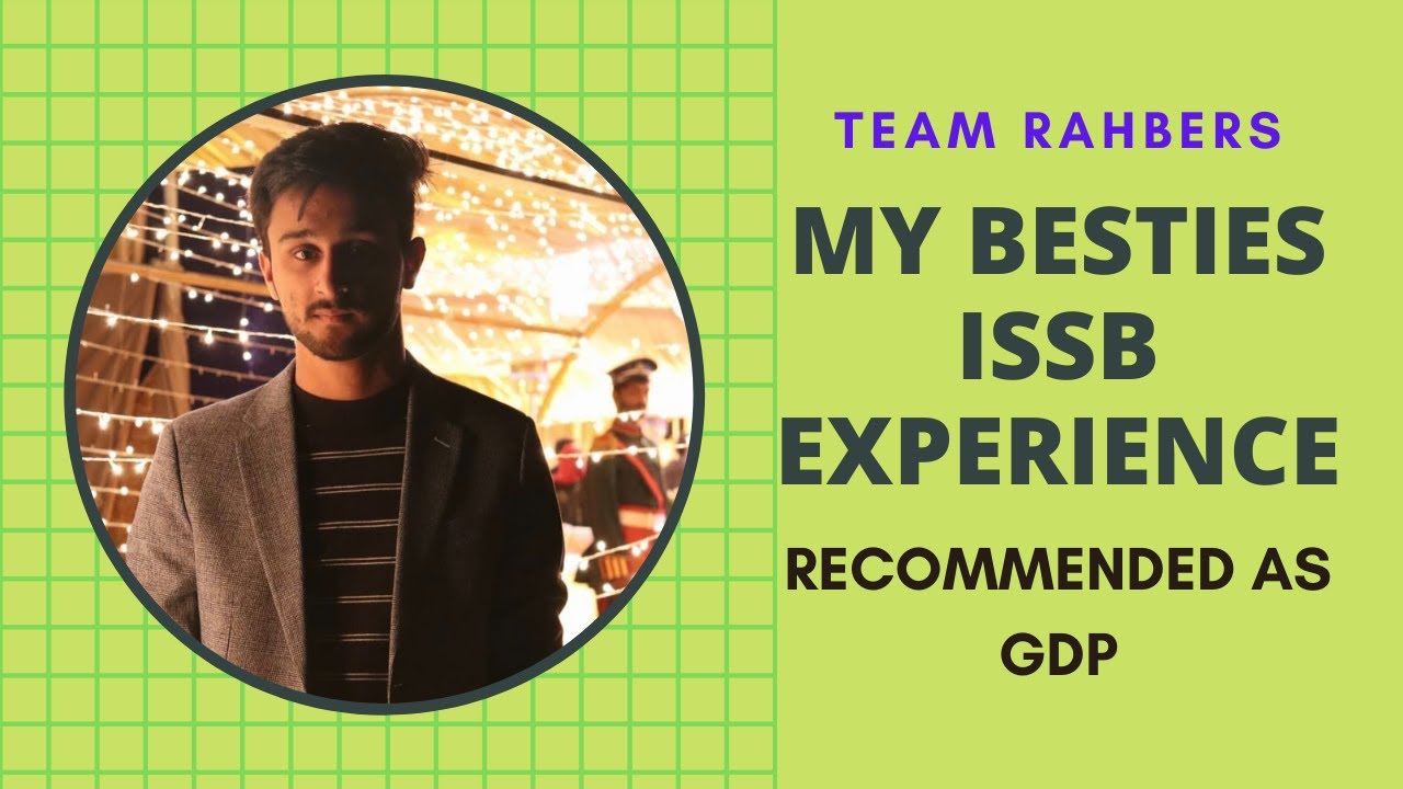 ISSB GDP Candidate Experience ||Deputy Interview||Best Suggestion|| My Bestie|| Team Rahbers 🇵🇰
