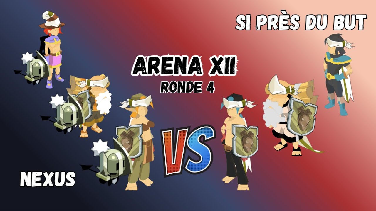 ARENA XII Match 4 - Si près du but VS Nexus