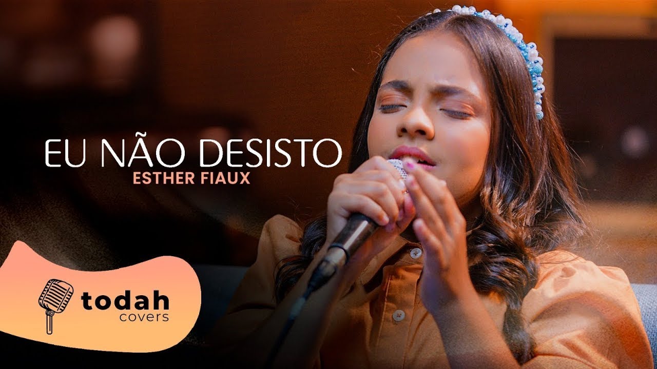 Esther Fiaux | Eu Não Desisto [Cover Jessé Aguiar]