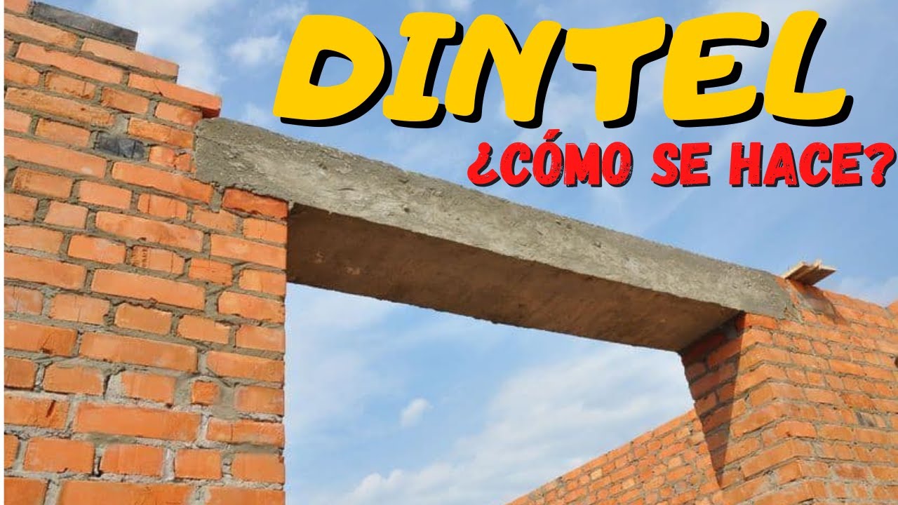 👷🏽‍♂️🧱COMO HACER un DINTEL - DINTELES- para PUERTAS y VENTANAS (Lo que tenes que saber)