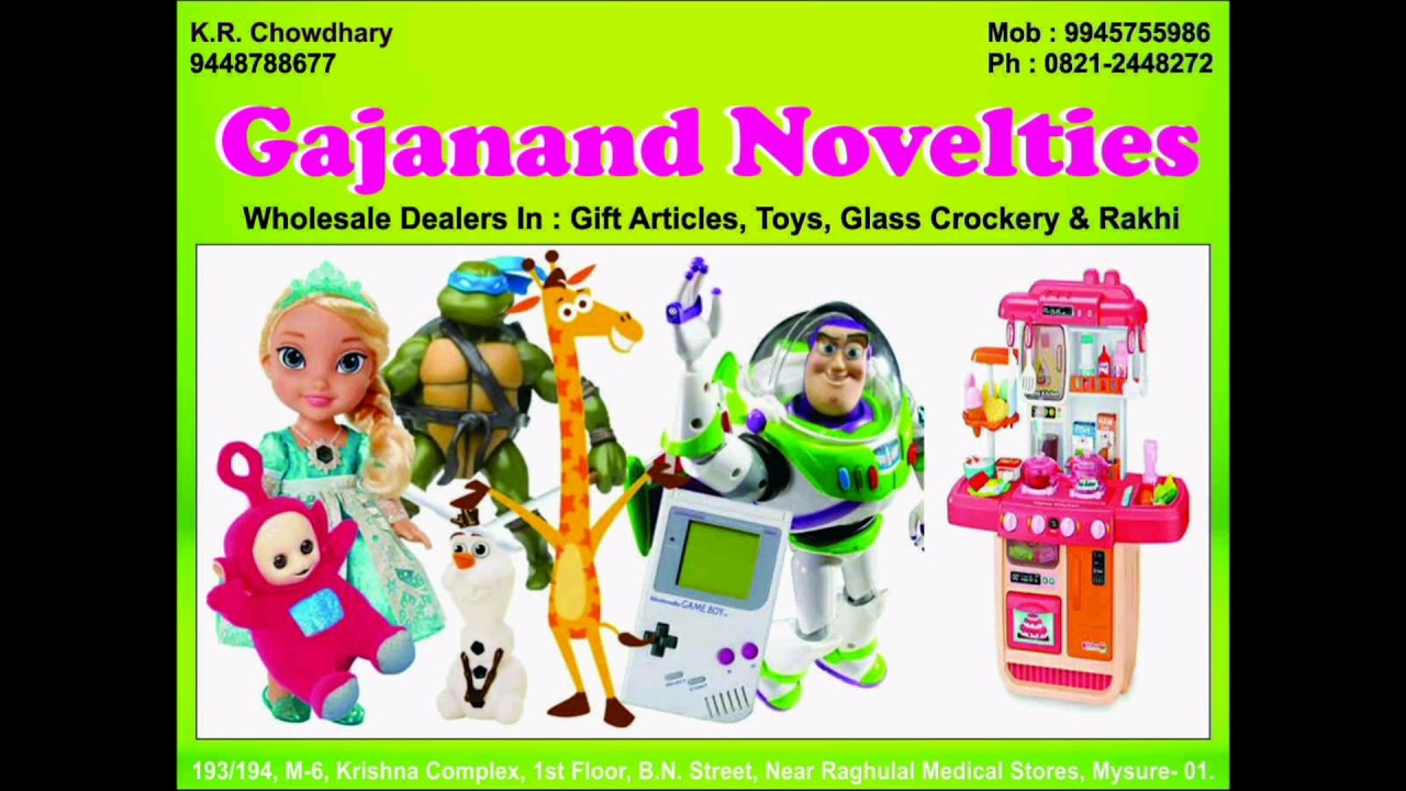 #WHOLESALERGIFTARTICLESMYSORE#TOYS#GLASSCROCKERY#RAKHI#GAJANANDNOVELTIES#