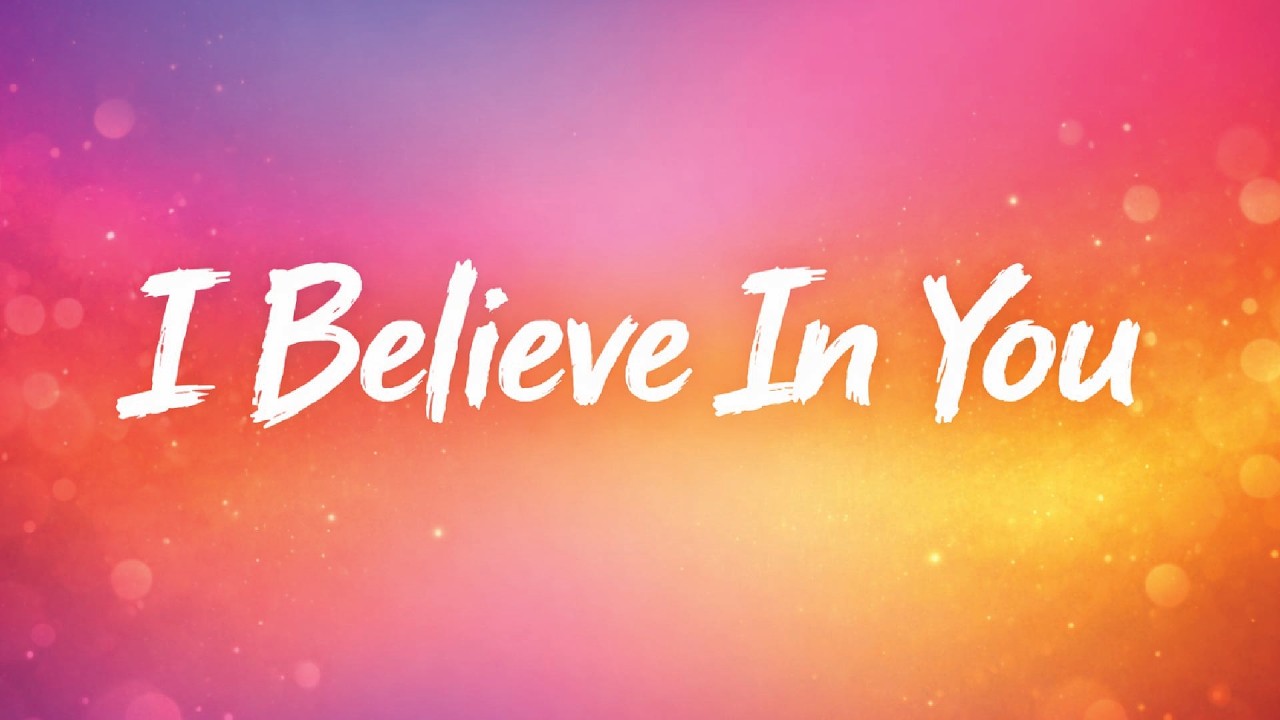 I Believe In You - Romantic Love Song (Emotional Lyrics)