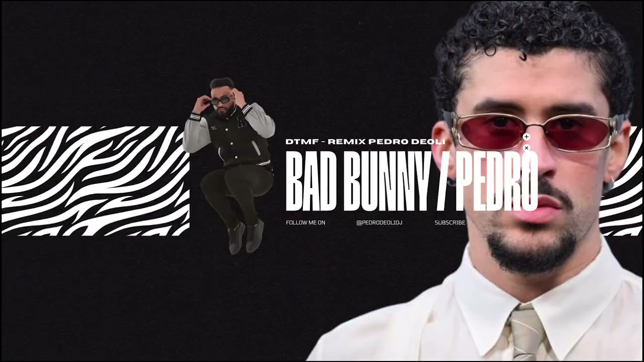 DTMF - Bad Bunny Remix [ PEDRO DEOLI ]