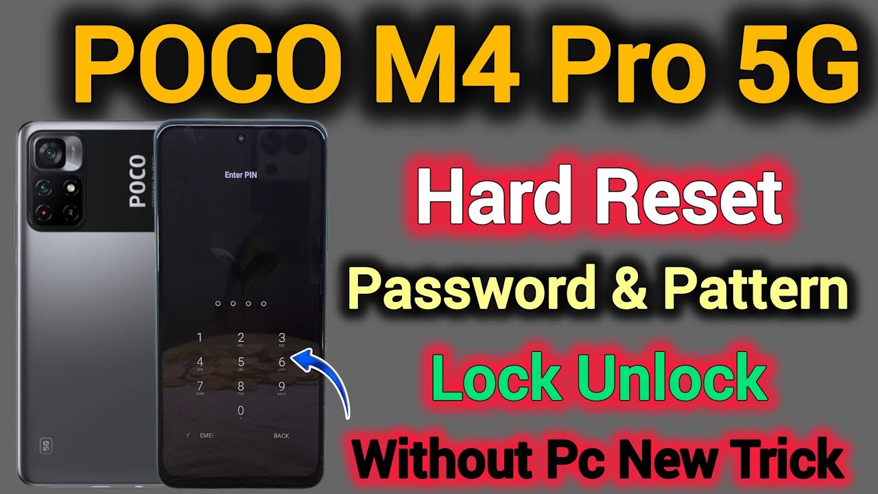 POCO M4 Pro 5G || Hard Reset || Password/Pattern/Pin/Screen Lock Unlock || Without Pc || New Method.