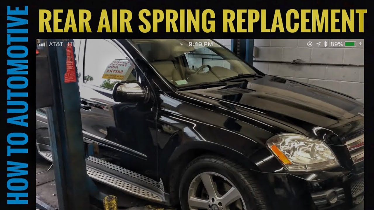 How To Replace The Rear Air Spring On A  Mercedes GL 450