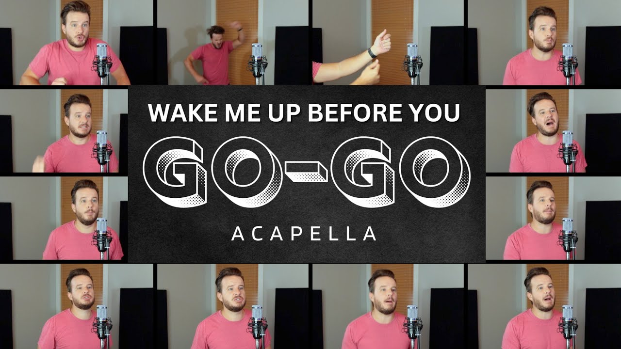 WHAM! - Wake Me Up Before You Go-Go (ACAPELLA)