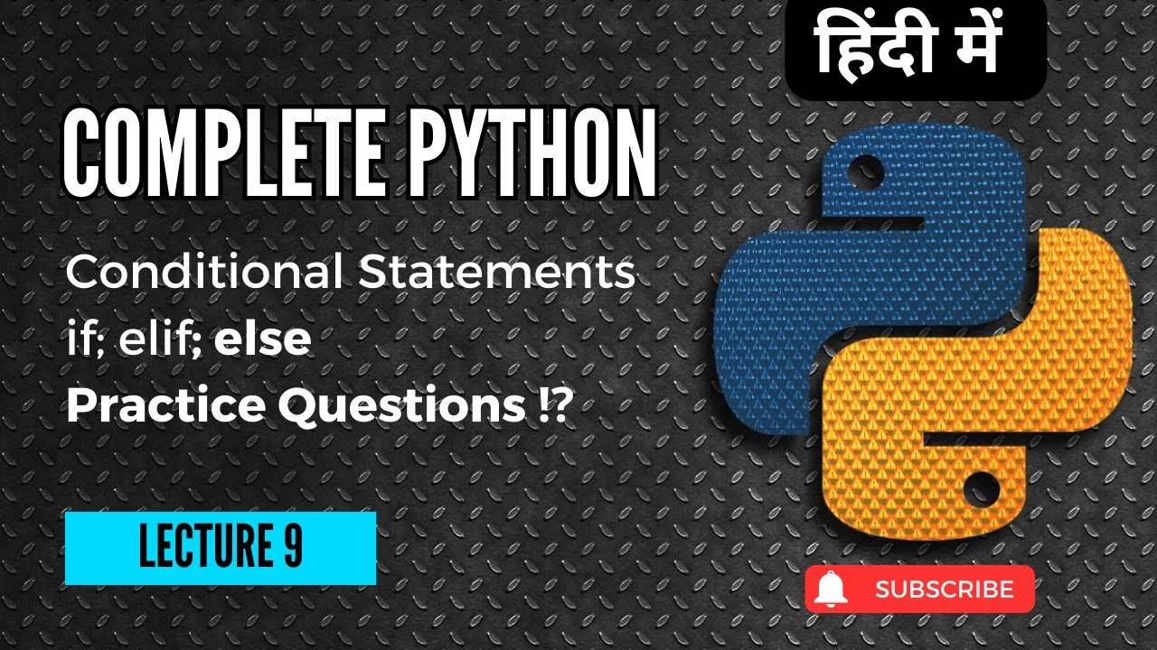 Lecture 9: Python practice questions conditional statements  If, elif, else | Project Guru | Hindi