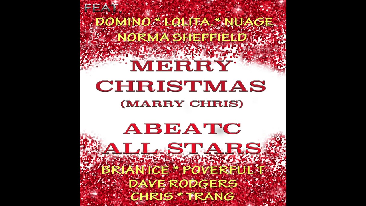 Merry Crhristmas (Marry Chris) by AbeatC All Stars