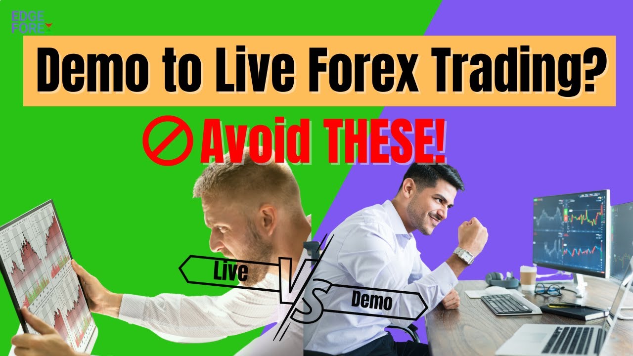 Forex Trading: How to Switch from Demo to Live Account WITHOUT Mistakes!