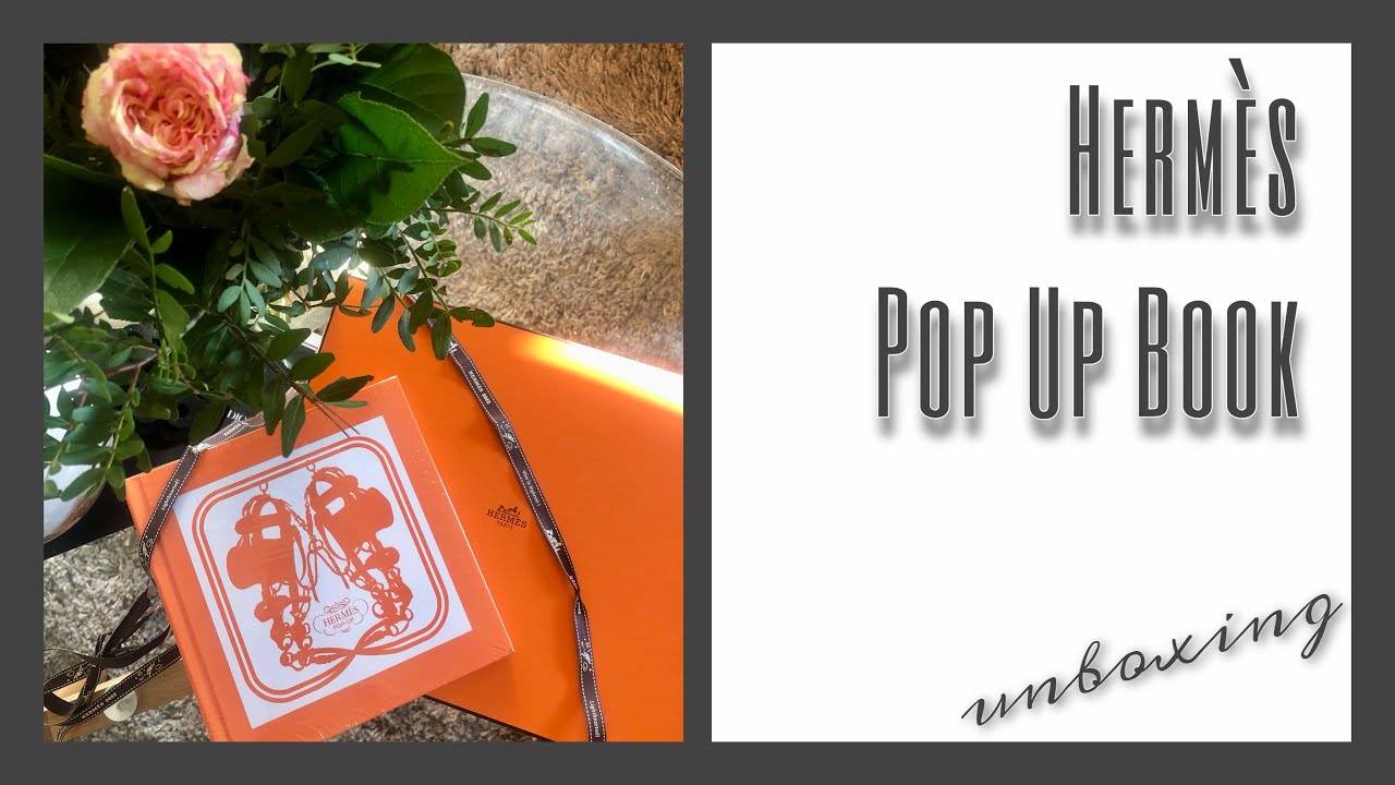 HERMES Pop Up Book &bull; Chill Unboxing 丨 Roma D.C.