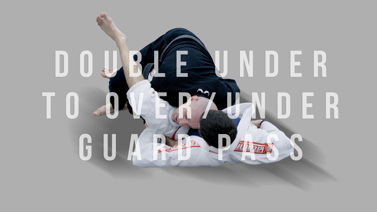 The BEST Double Under to Over/Under Guard Pass