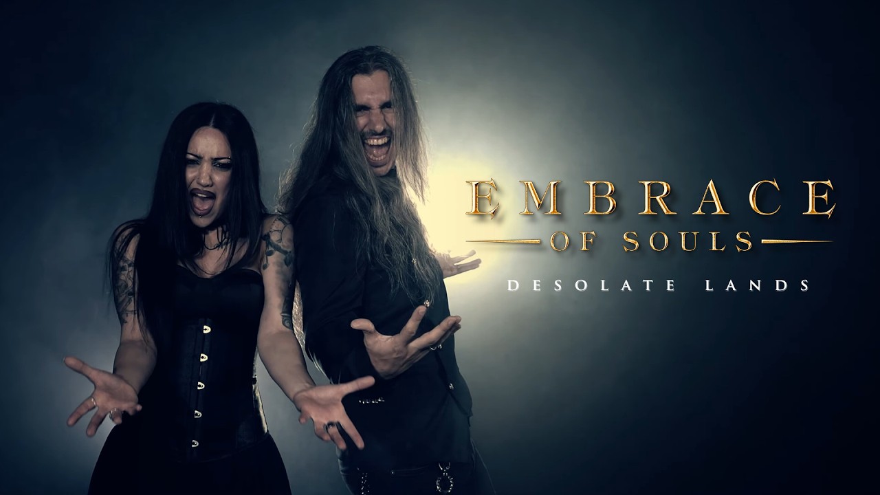 EMBRACE OF SOULS - Desolate Lands (OFFICIAL MUSIC VIDEO)