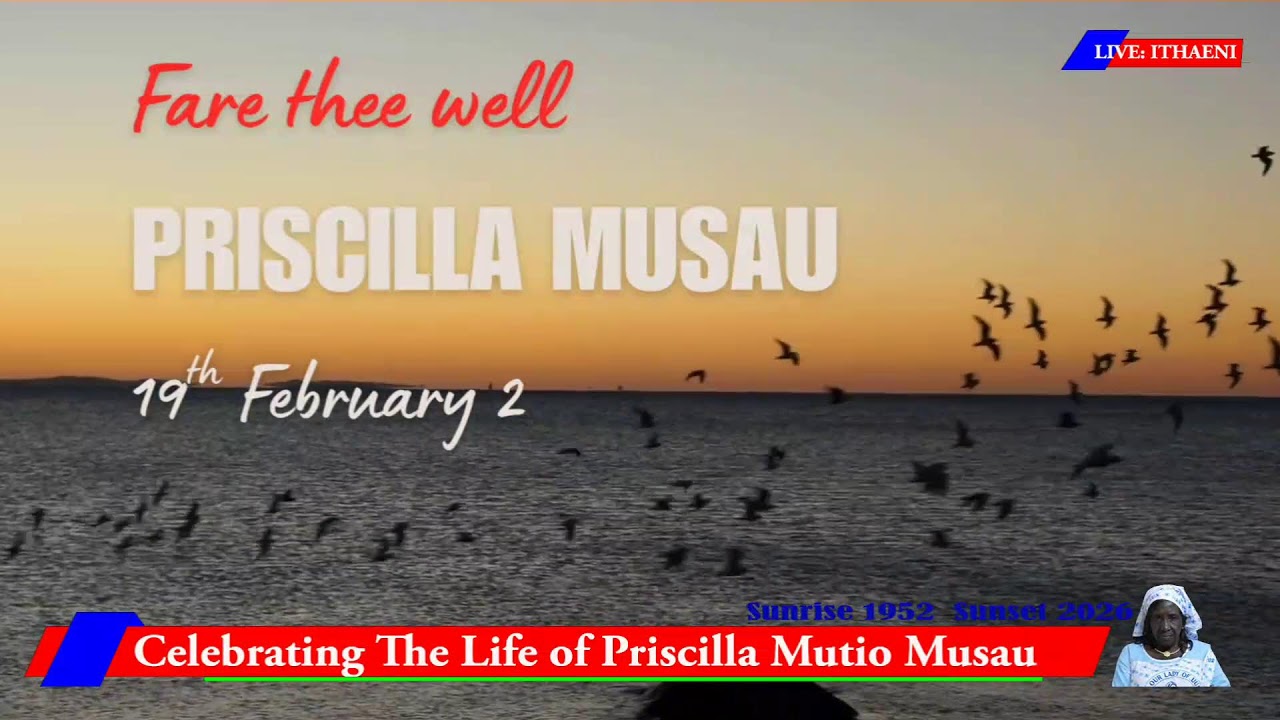 Celebrating the life of Priscilla Musau, Ithaeni-Machakos