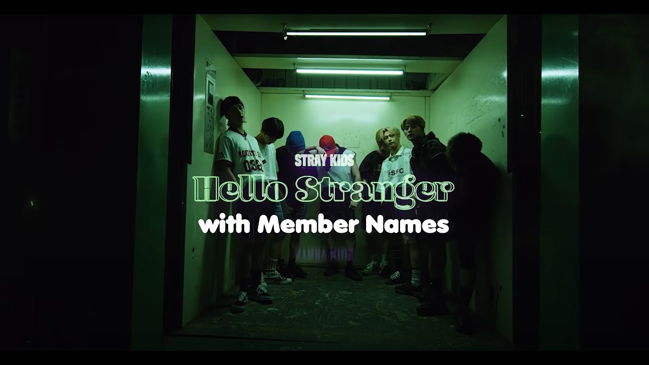 Stray Kids - Hello Stranger M/V with member names | Learn SKZ!