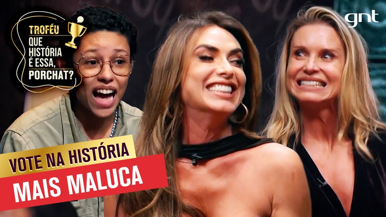 Nicole Bahls, Paula Burlamaqui e Izabela concorrem a História Mais Maluca! 😜 | Troféu Porchat | GNT