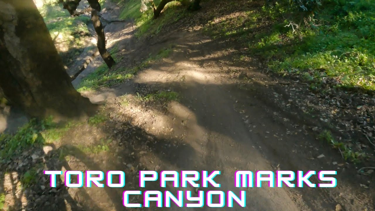 Toro Park Marks Canyon Trail