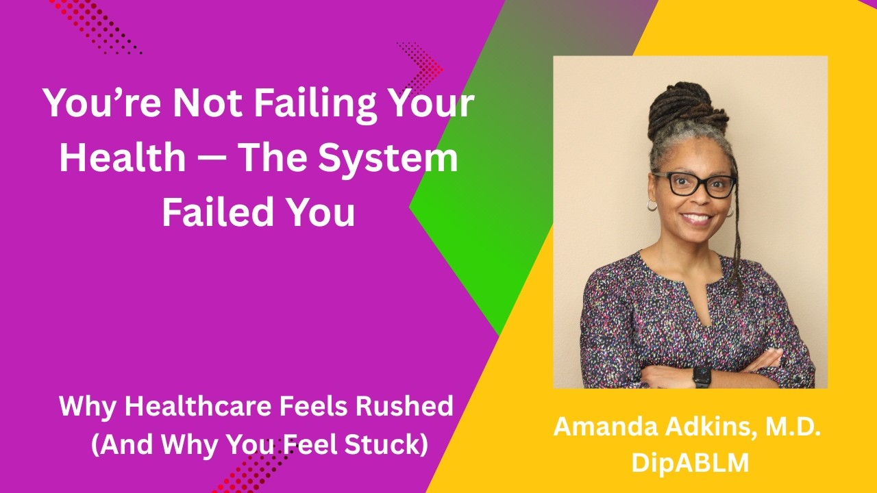 Why Healthcare Feels Rushed (And Why You Feel Stuck)