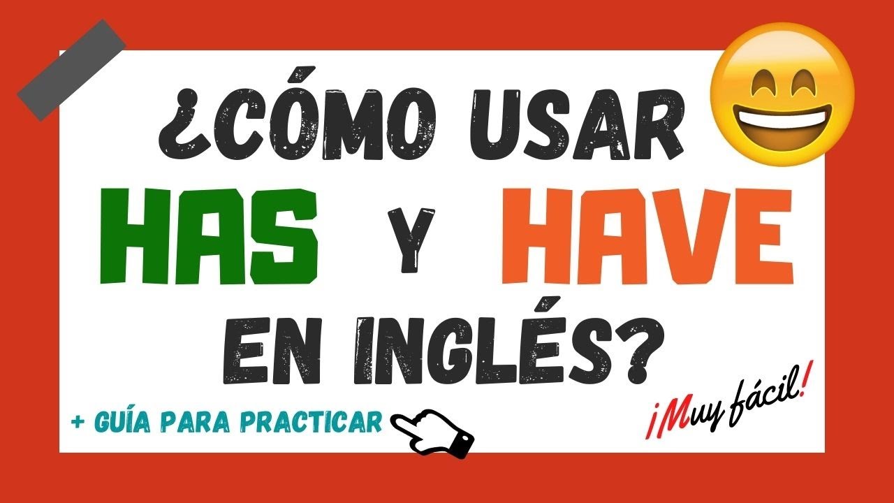 🔴 HAS y HAVE en INGLÉS - INGLÉS en 123 ✏️